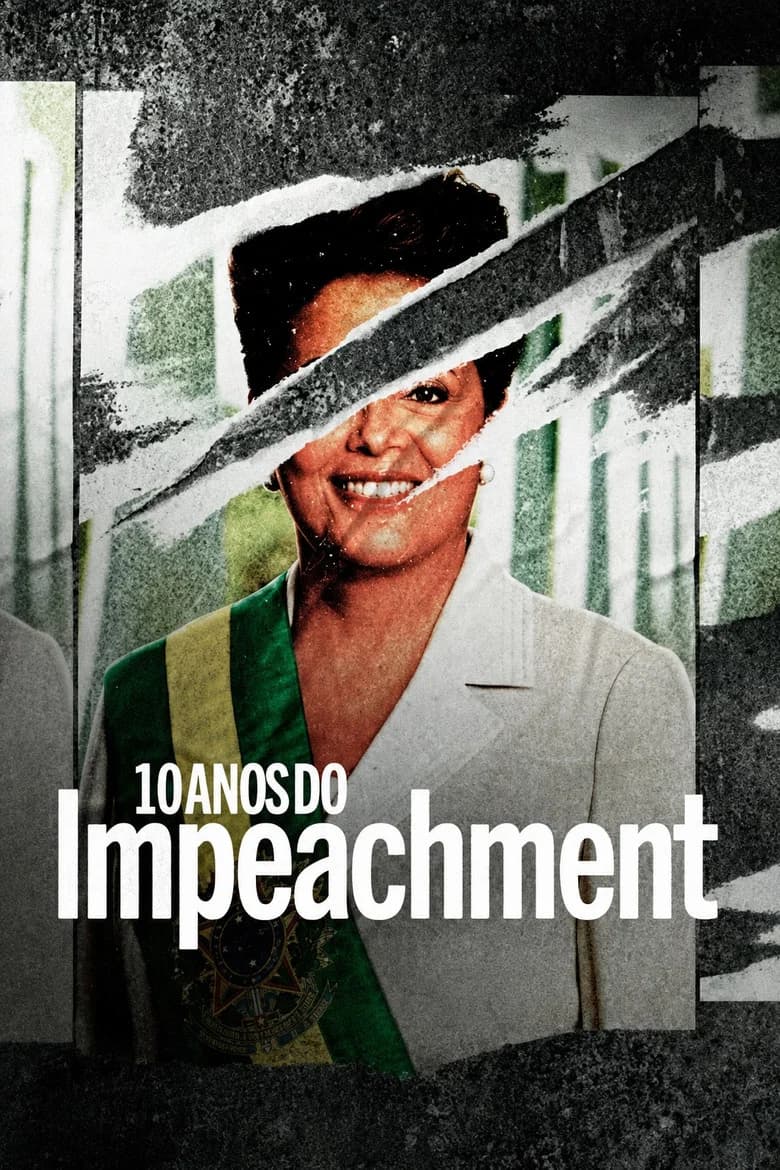 10 Anos do Impeachment