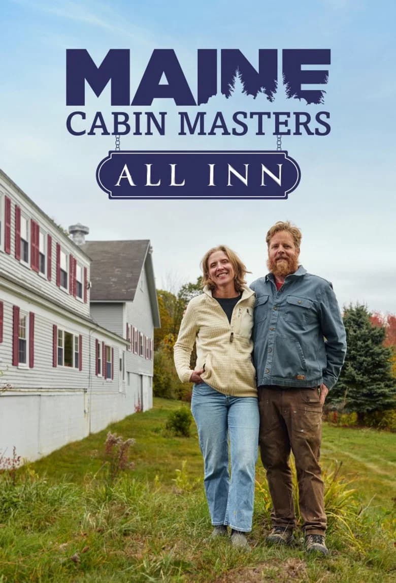 Maine Cabin Masters: All Inn