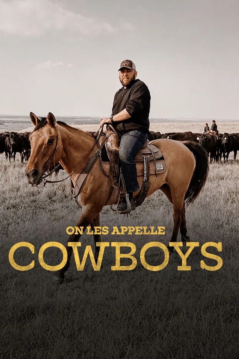 On les appelle cowboys