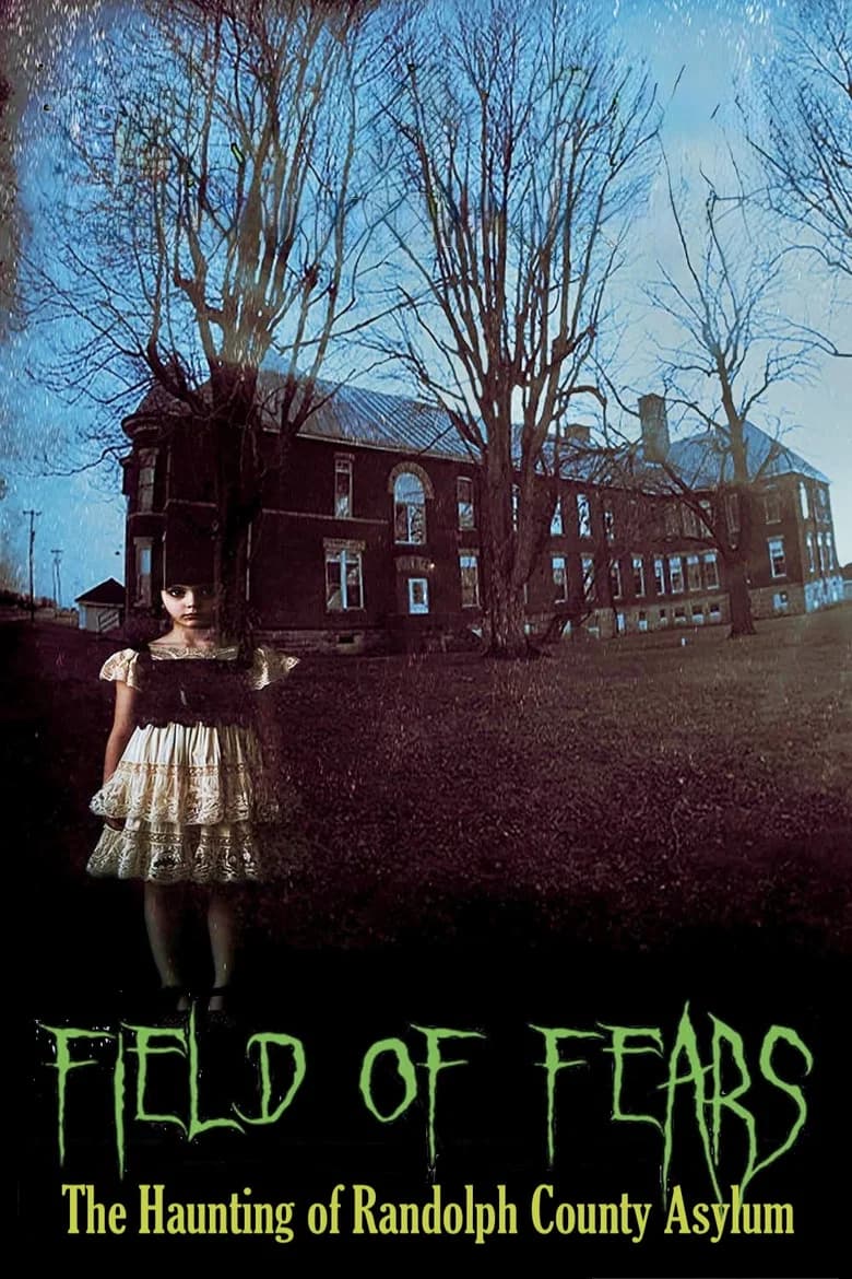 Field of Fears - The Haunting of Randolph County Asylum