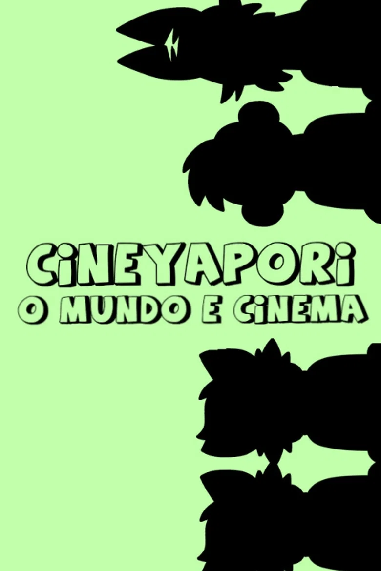 CineYapori: O Mundo é Cinema