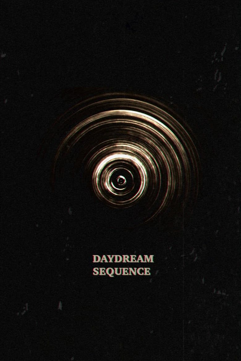 Daydream Sequence
