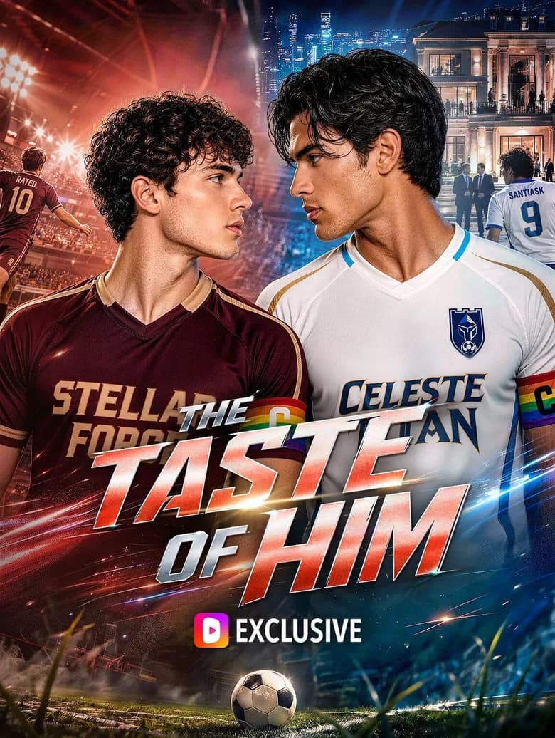 The taste of him