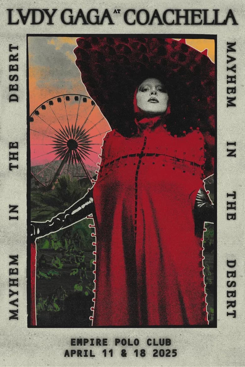 Mayhem in the Desert (Coachella 2025)