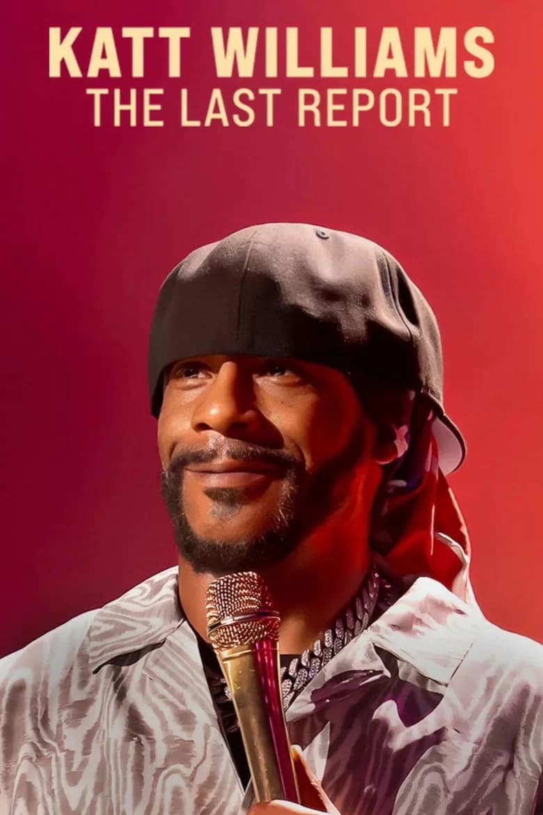 Katt Williams: The Last Report