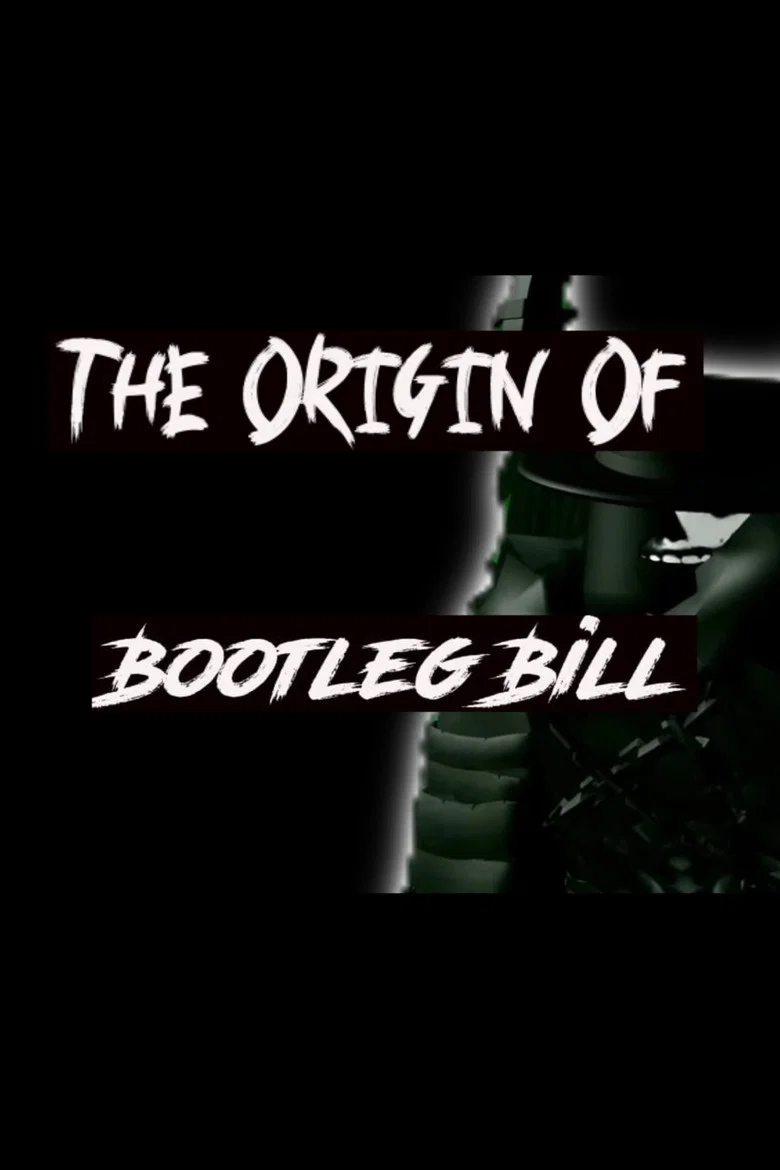 The Origin Of Bootleg Bill