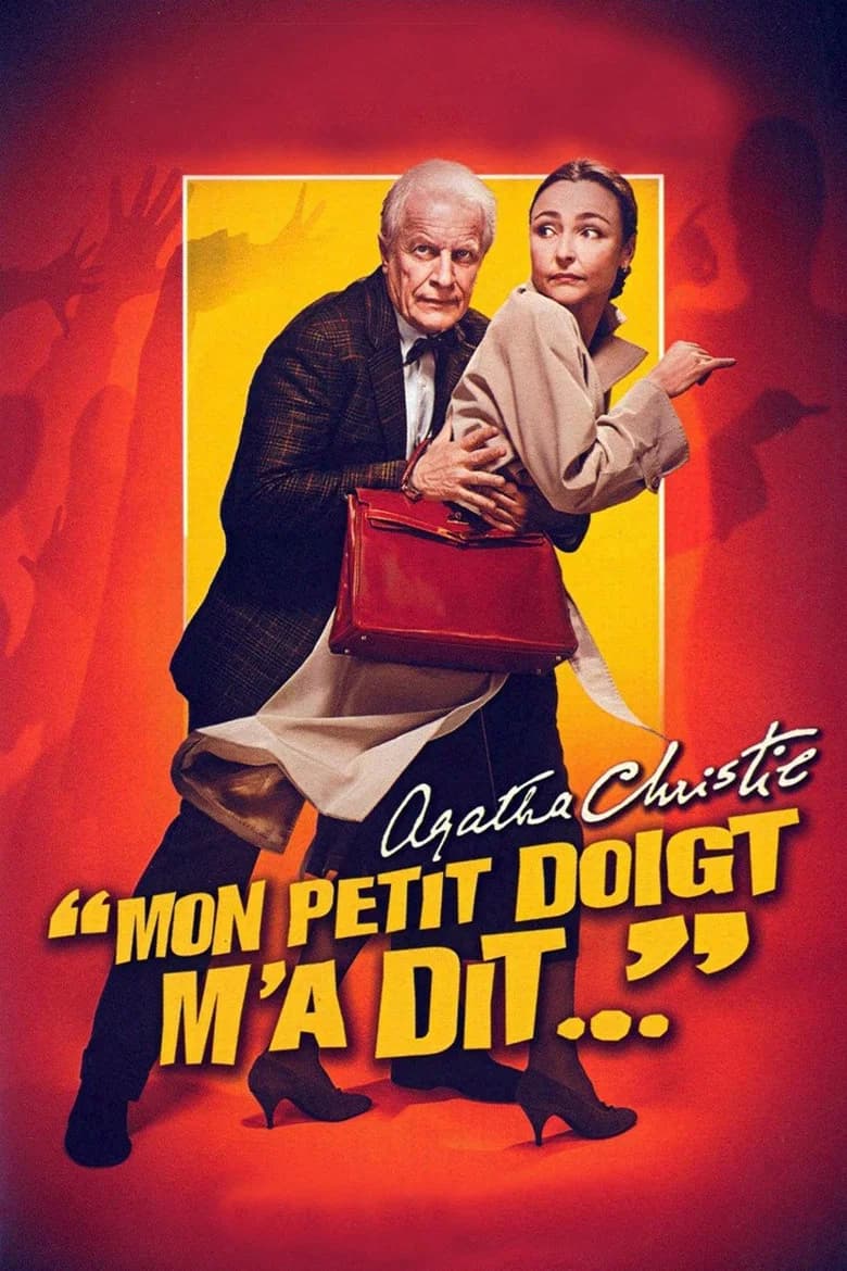Mon petit doigt m'a dit…