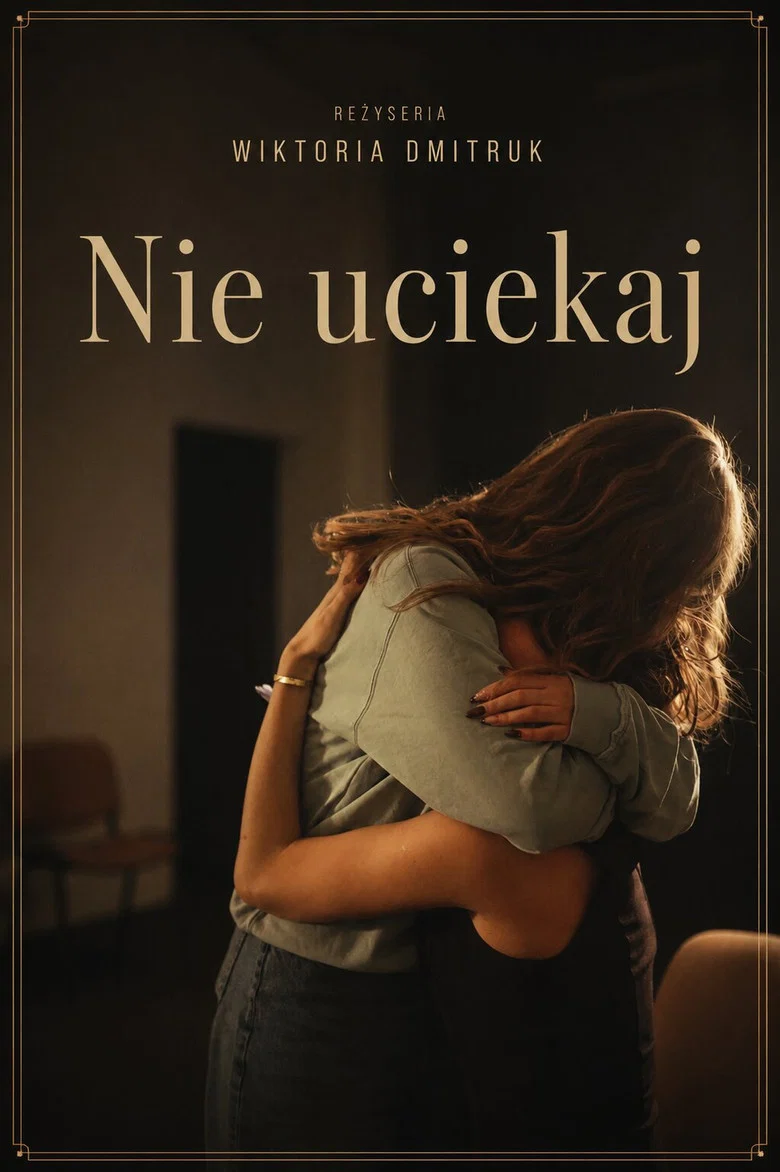 Nie Uciekaj