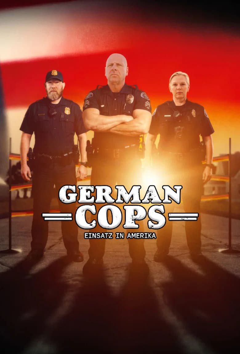 German Cops – Einsatz in Amerika