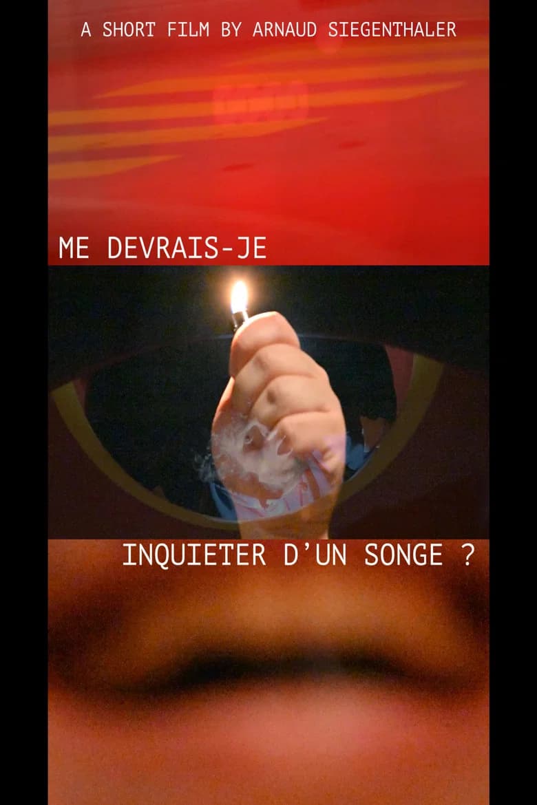 Me devrais-je inquiéter d'un songe ?