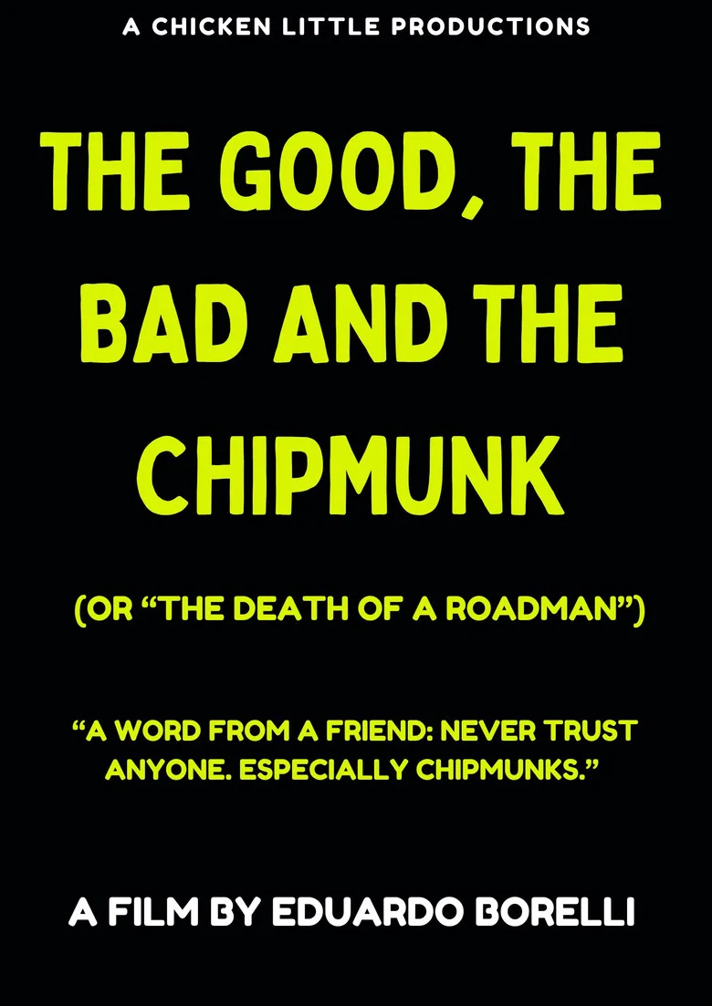 The Good, the Bad and the Chipmunk (or "The death of a roadman")