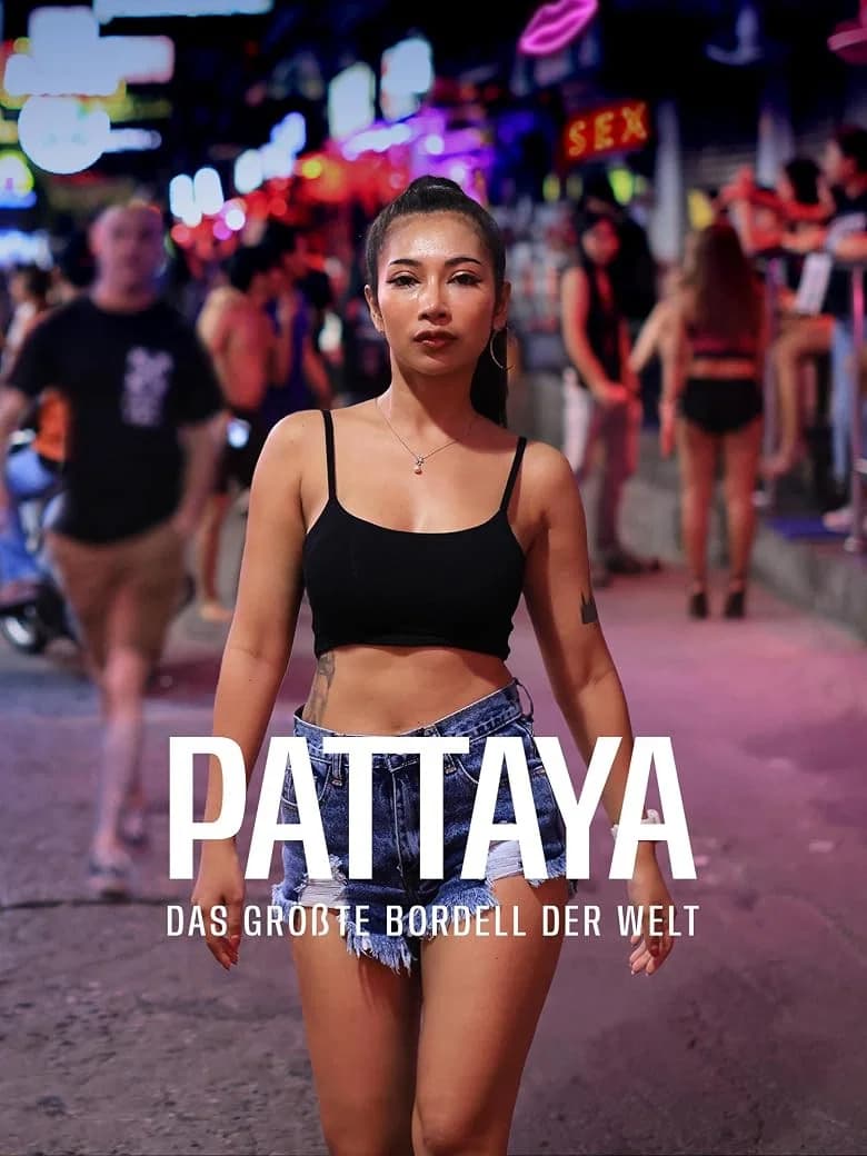 Pattaya - Das größte Bordell der Welt