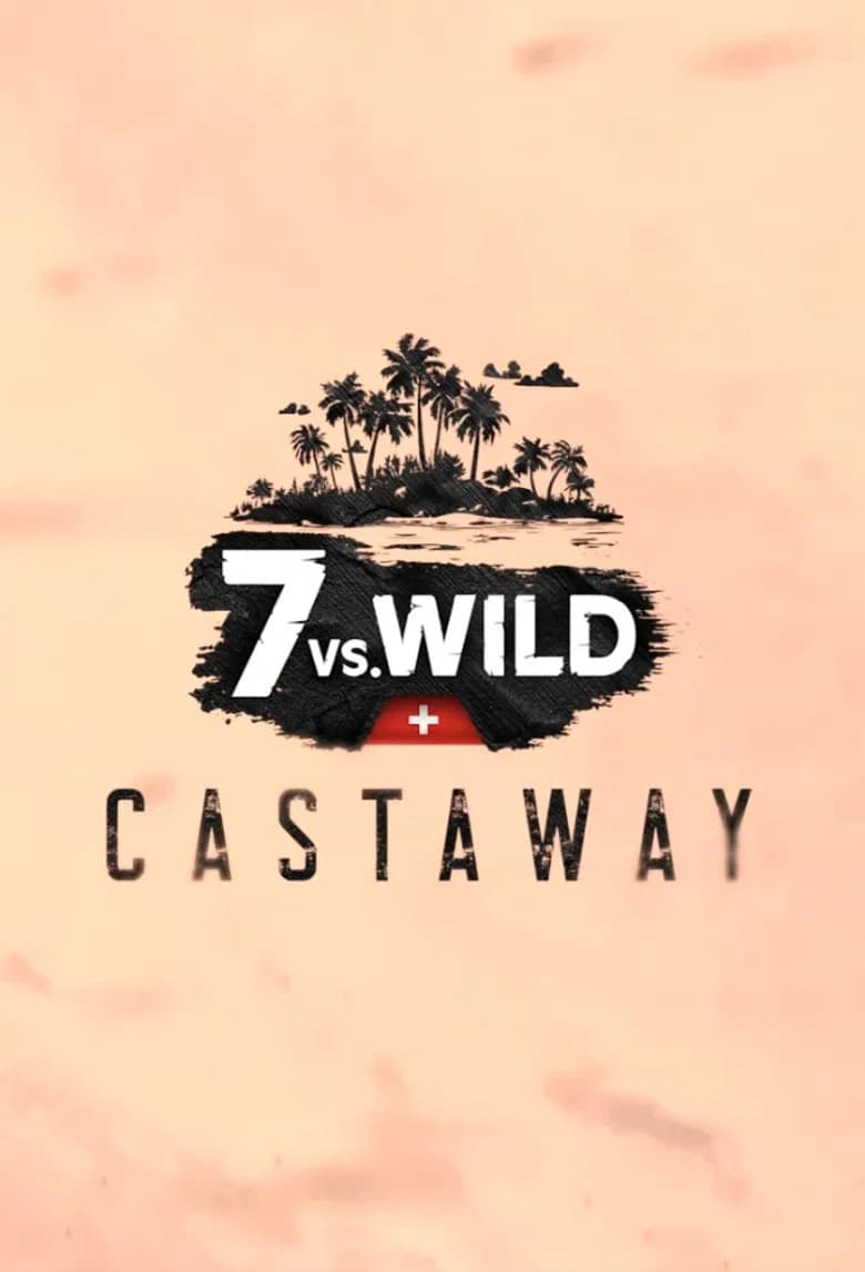 7 vs. Wild: Castaway
