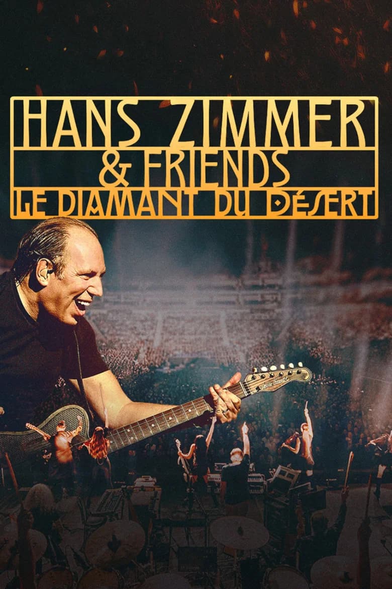 Hans Zimmer and Friends : Le diamant du désert