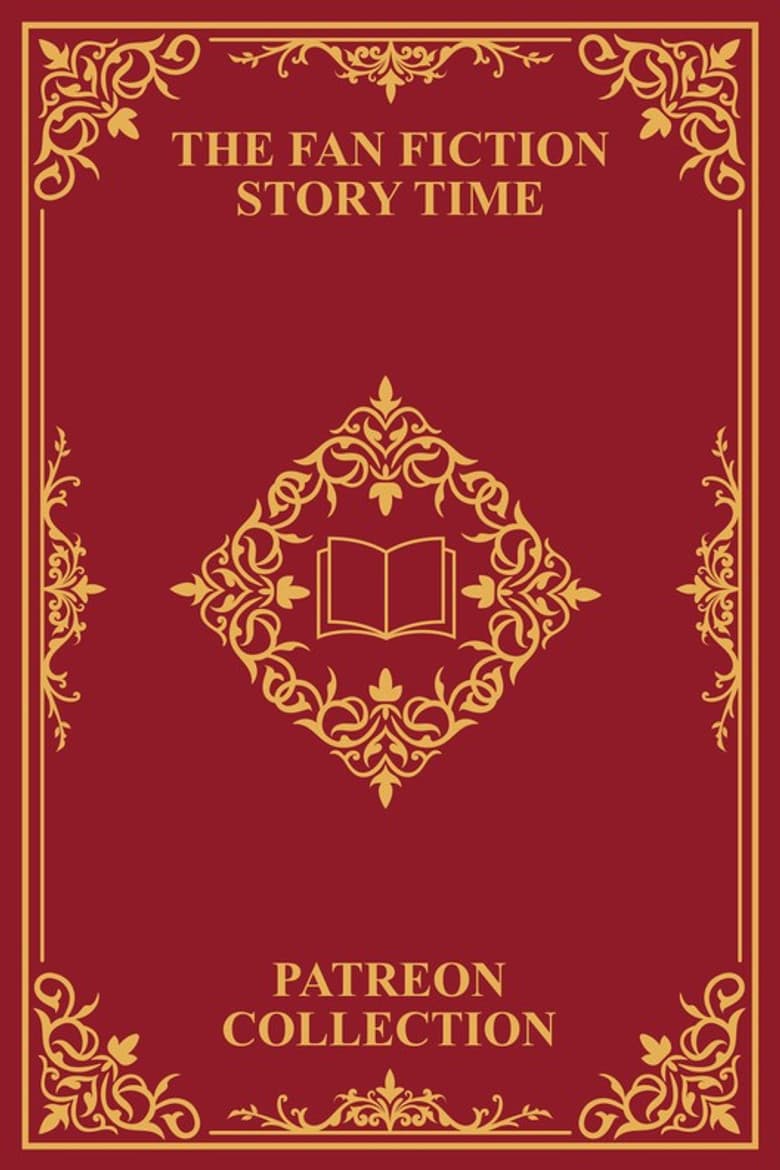 Fan Fiction Story Time