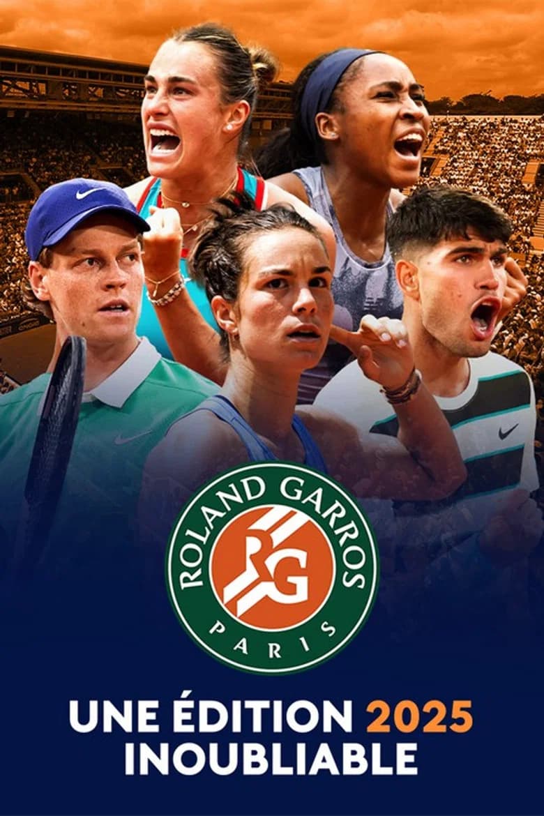 Roland-Garros, Une édition 2025 inoubliable