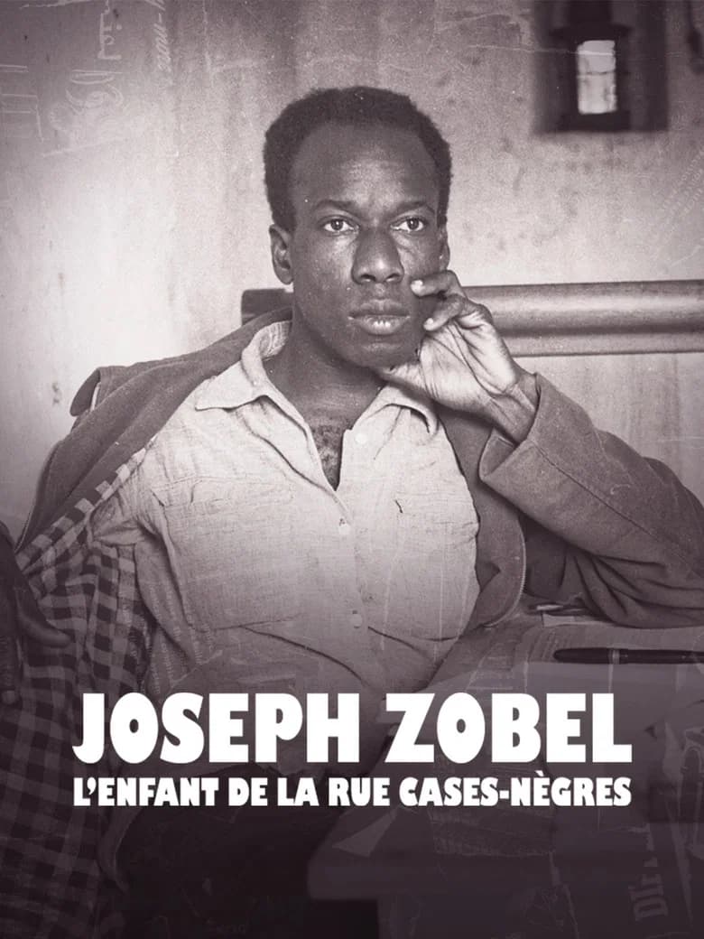 Joseph Zobel, l'Enfant de la Rue Cases-Nègres