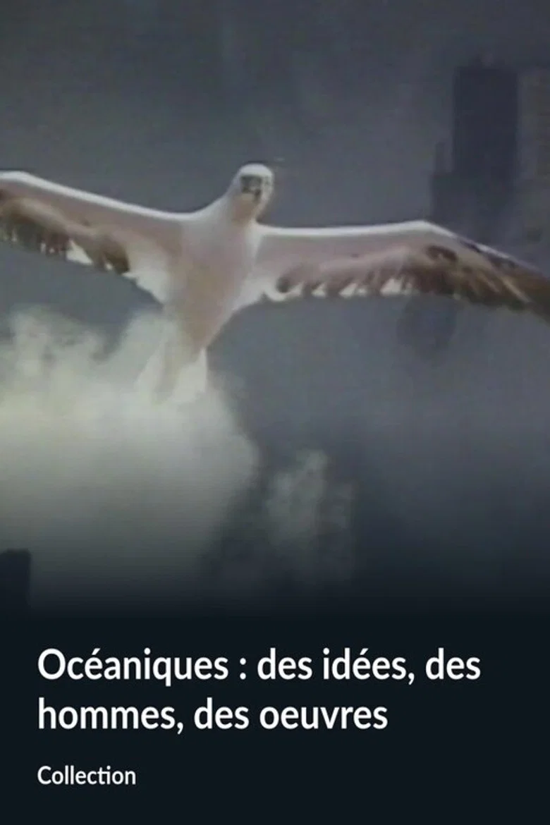 Océaniques : des idées, des hommes, des oeuvres