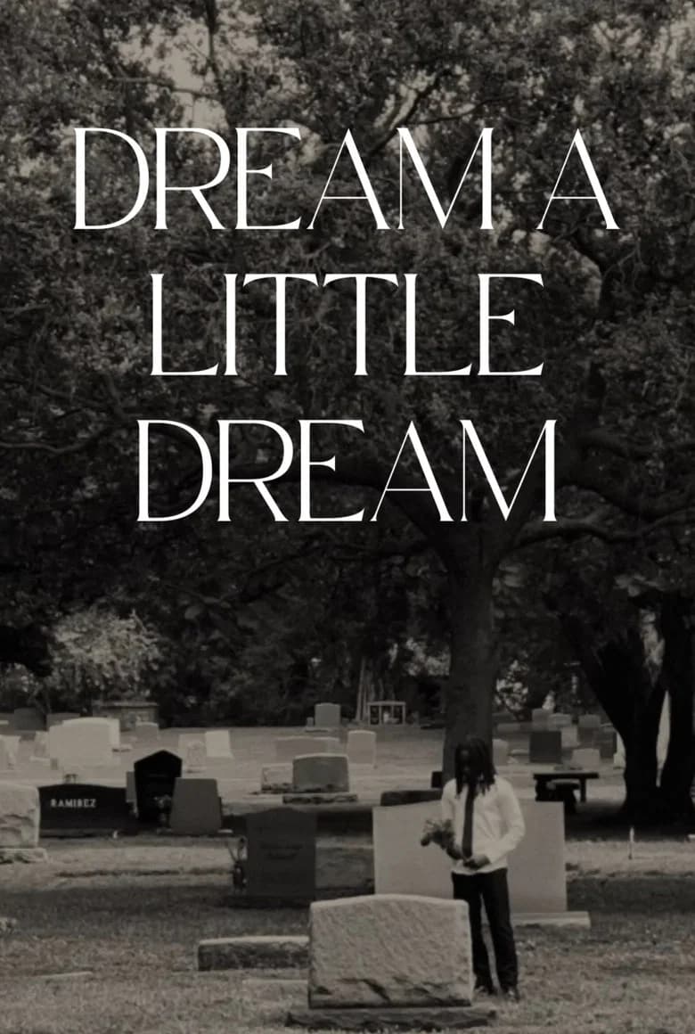 Dream a Little Dream