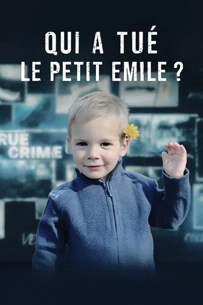 Qui a tué le petit Emile ?