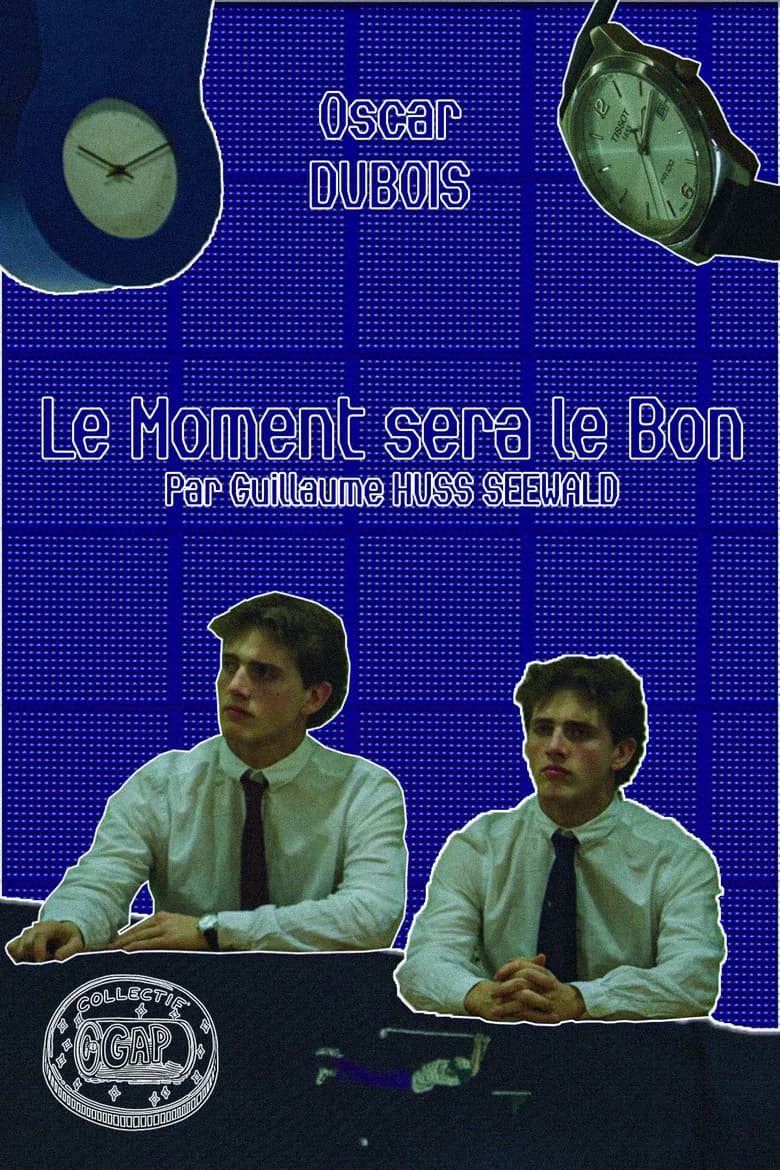 Le Moment sera le Bon