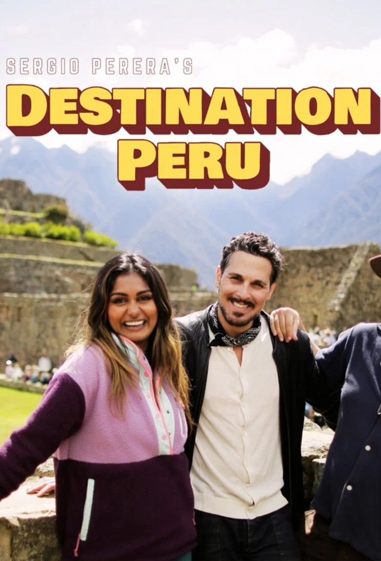 Sergio Perera’s Destination Peru