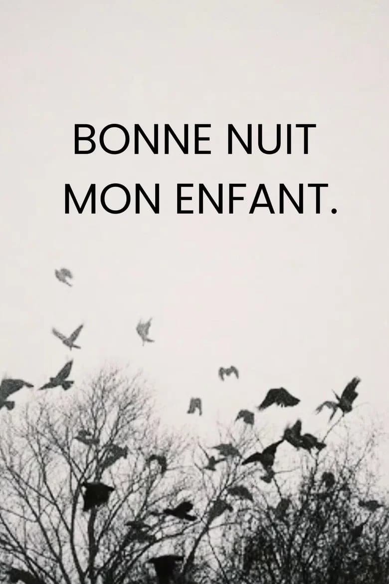 Bonne nuit mon enfant.