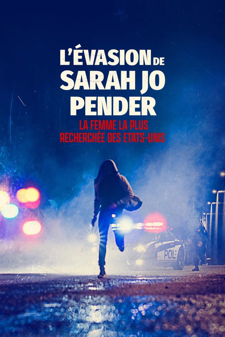 L’évasion de Sarah Jo Pender, la femme la plus recherchée des Etats-Unis