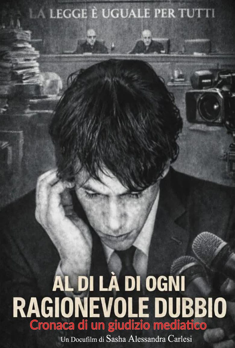 Al di là di ogni ragionevole dubbio (Cronaca di un giudizio mediatico)
