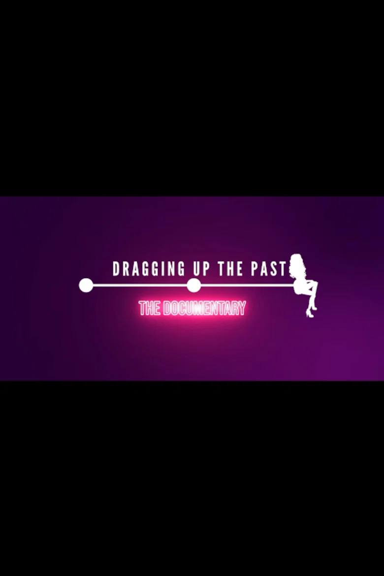 Dragging Up The Past