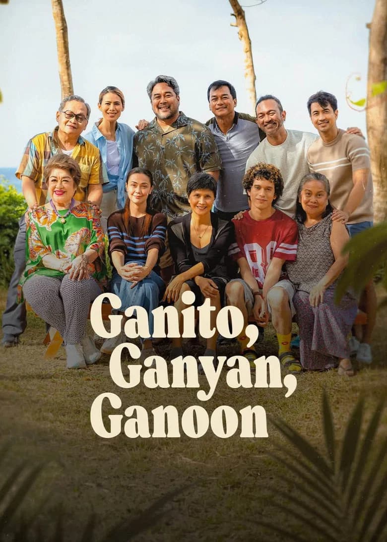 Ganito, Ganyan, Ganoon