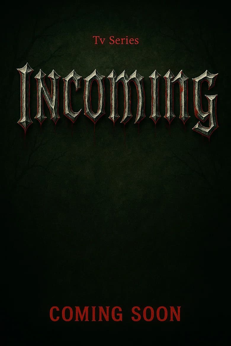 Incoming