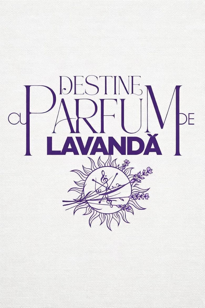 Destine cu parfum de lavandă