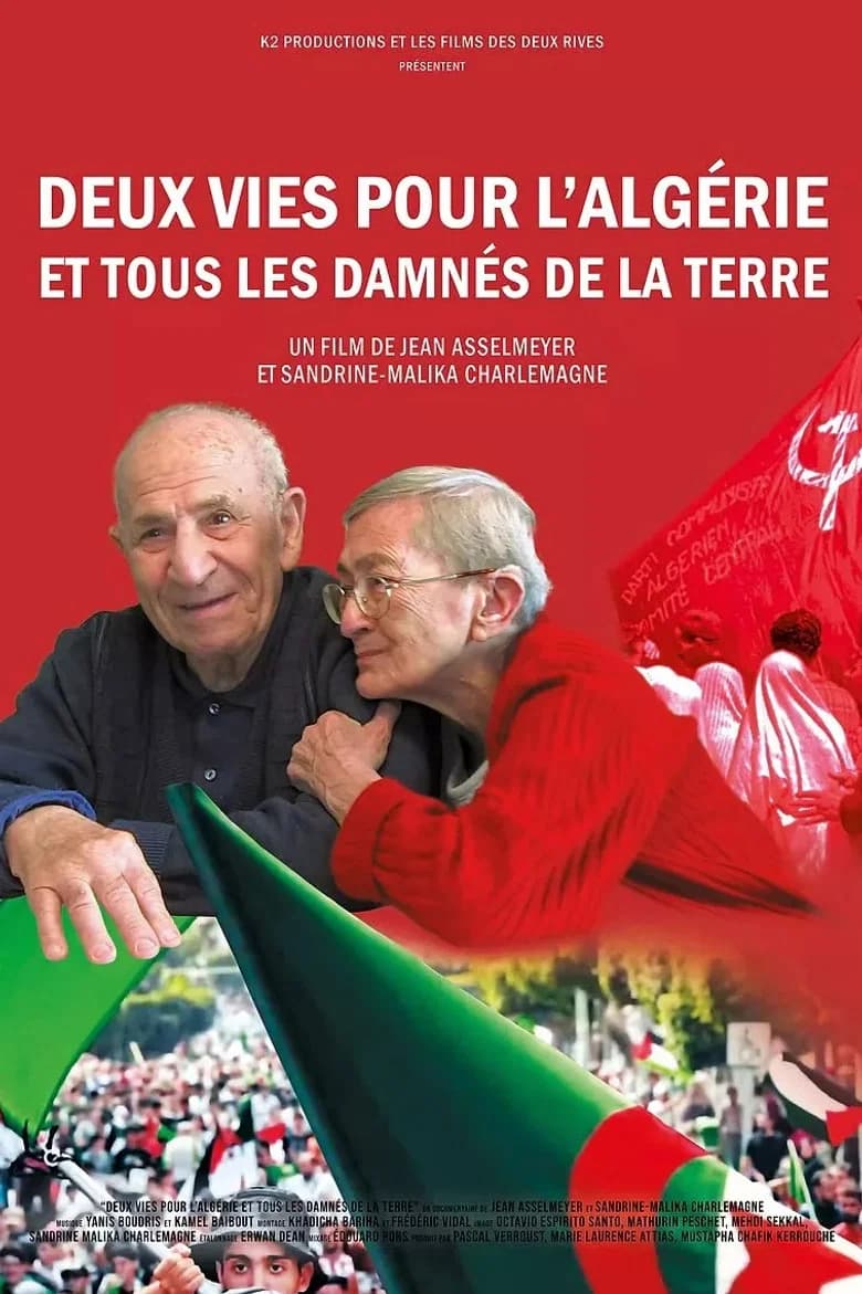 Deux Vies Pour l'Algérie Et Tous Les Damnés De La Terre
