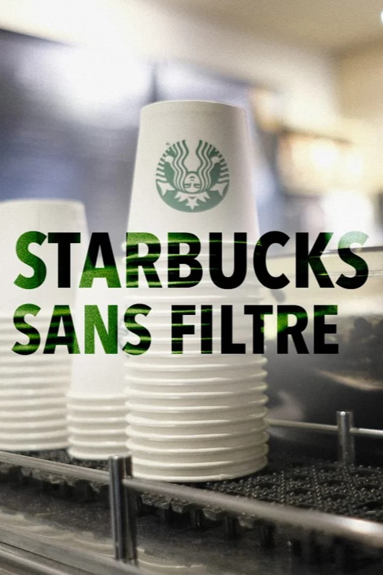 Starbucks sans filtre