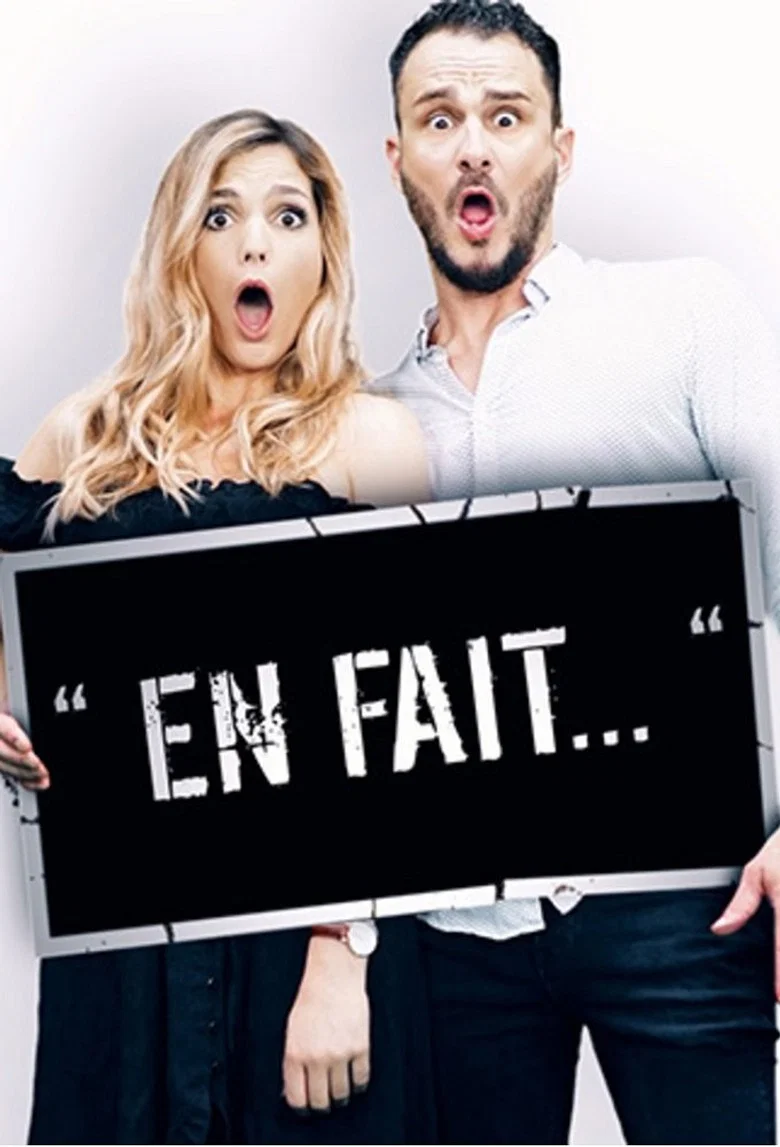 " En fait..." La Série