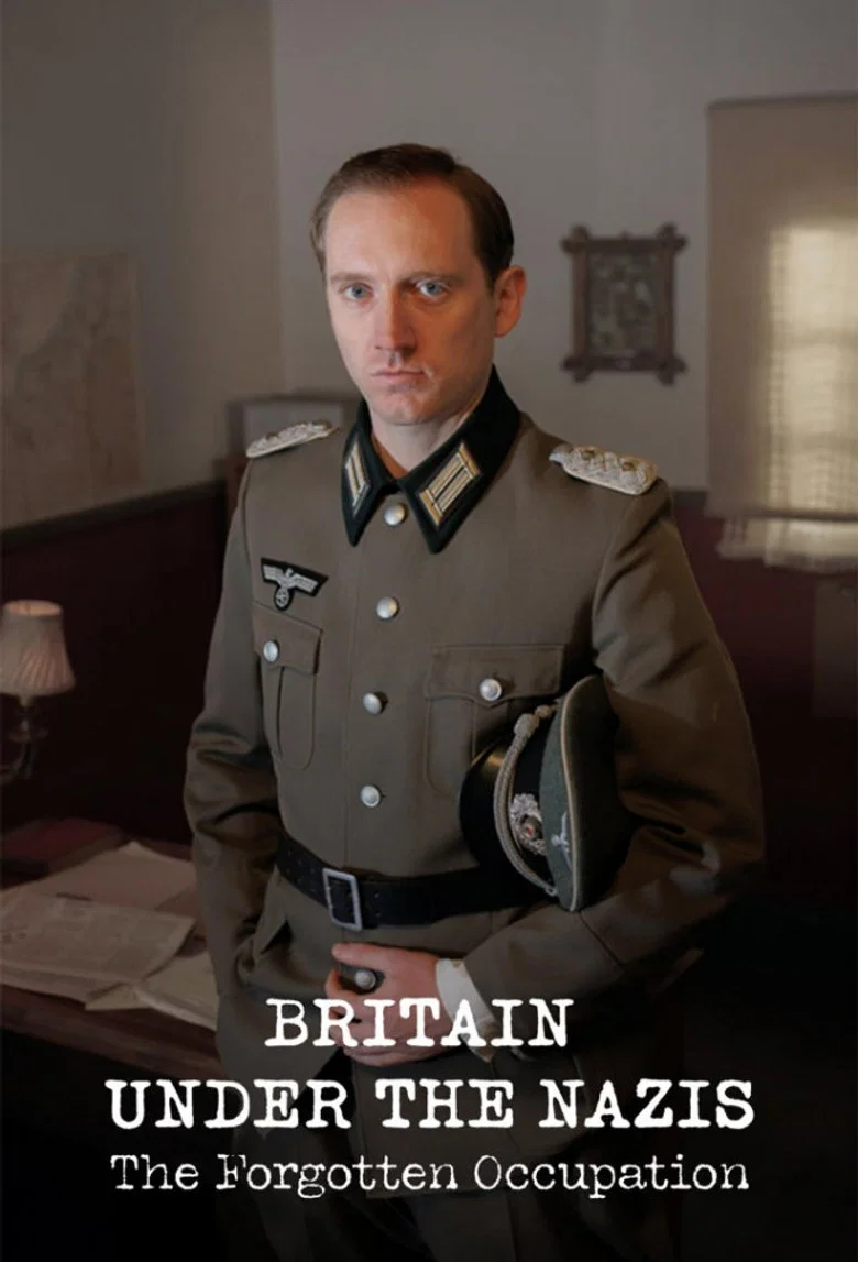Britain Under the Nazis: The Forgotten Occupation