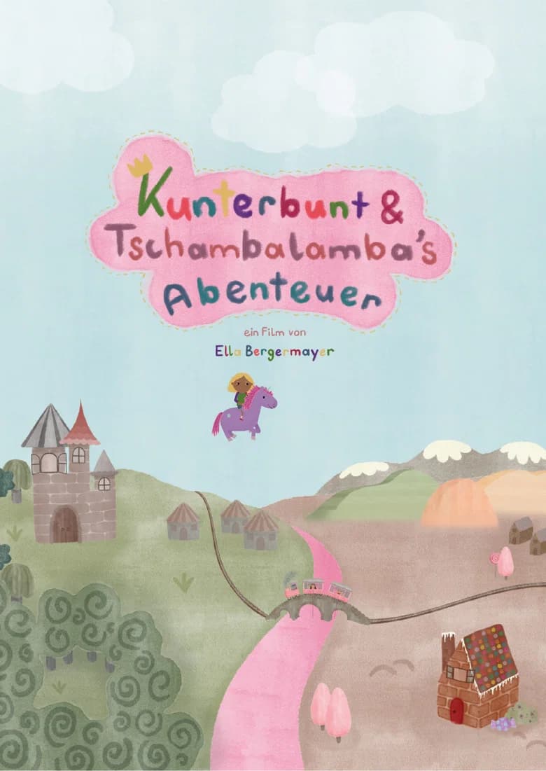 Kunterbunt & Tschambalamba´s Abenteuer
