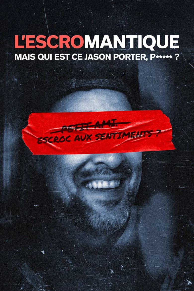 L'escromantique : Mais qui est ce Jason Porter, p***** ?