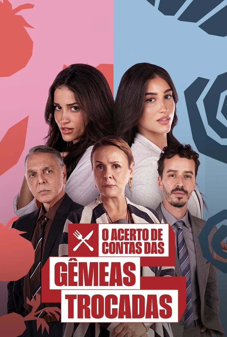 O Acerto de Contas das Gêmeas Trocadas