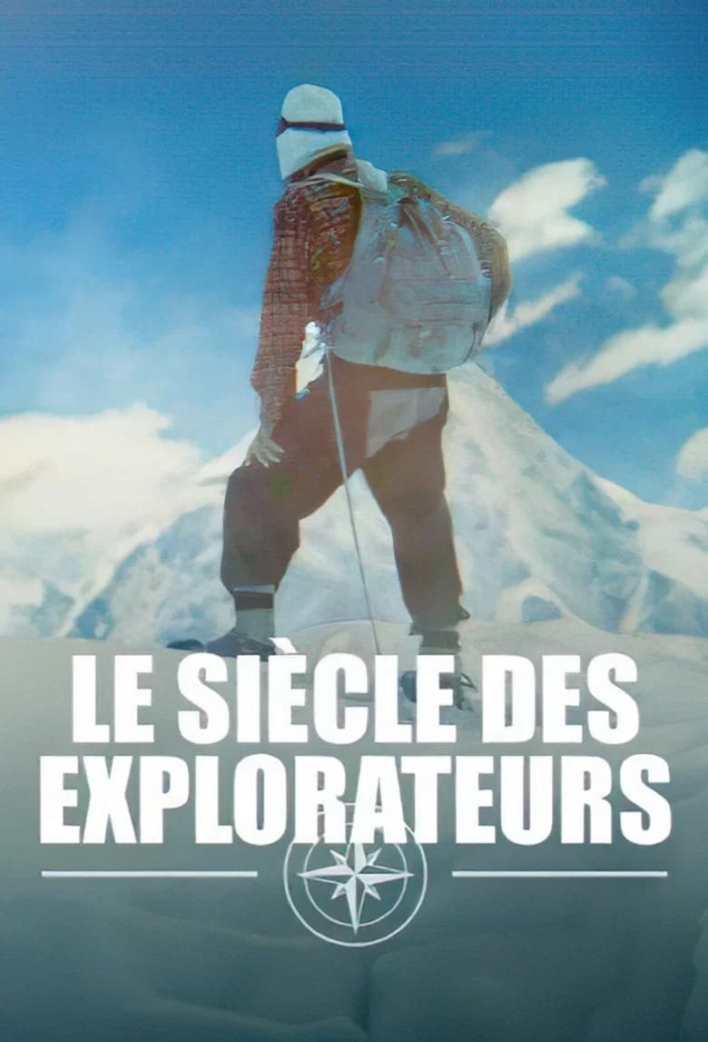 Le siècle des explorateurs