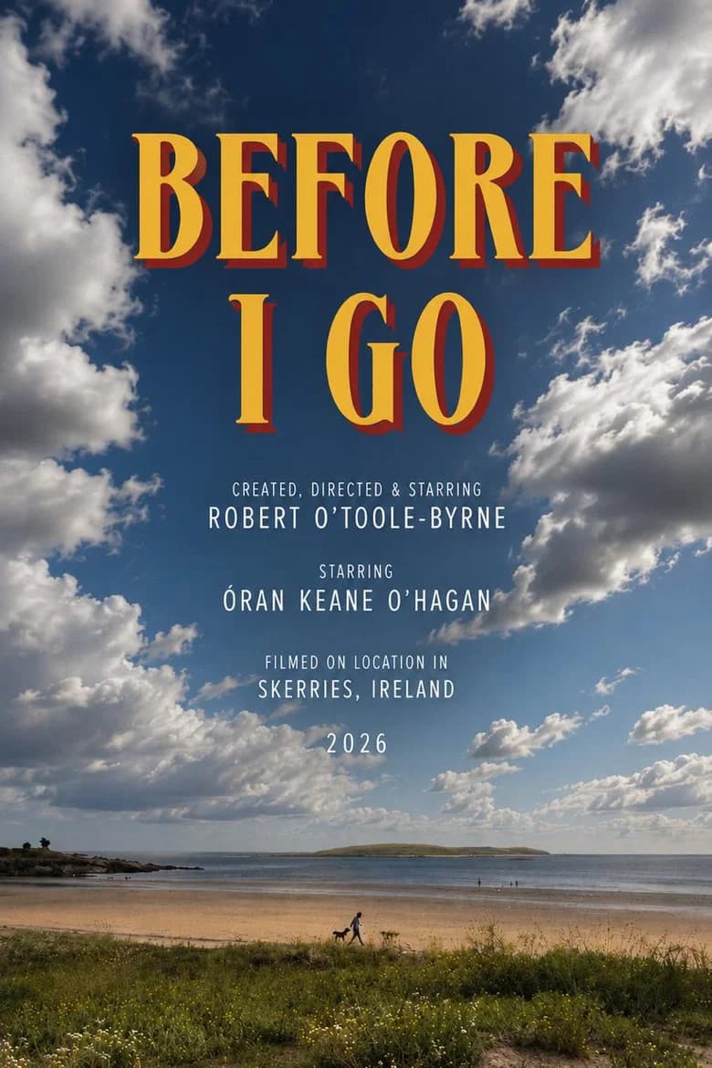 Before I Go