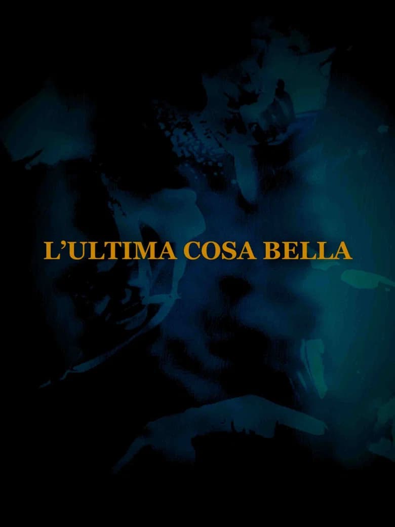 L'ultima cosa bella