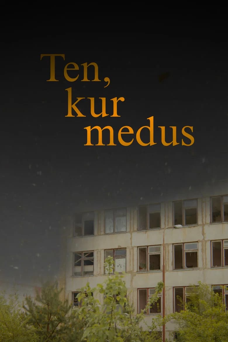 Ten, kur medus