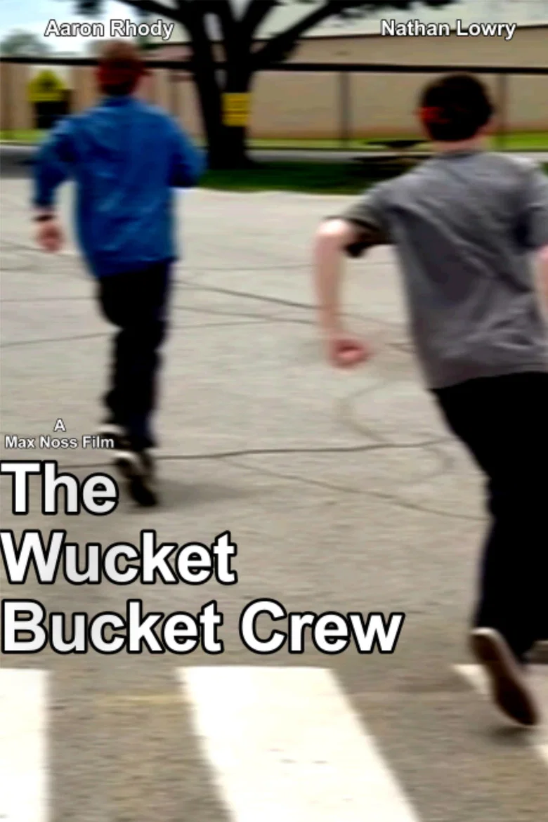 The Wucket Bucket Crew