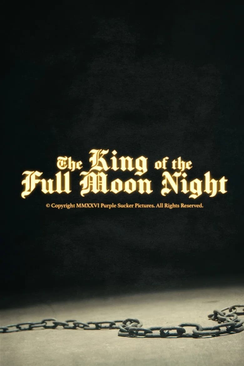 The King of the Full Moon Night