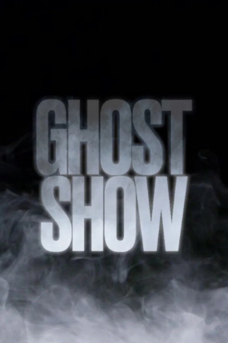 Ghost Show (2025)