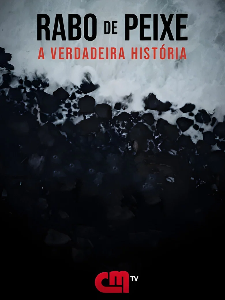 Rabo de Peixe - A Verdadeira História