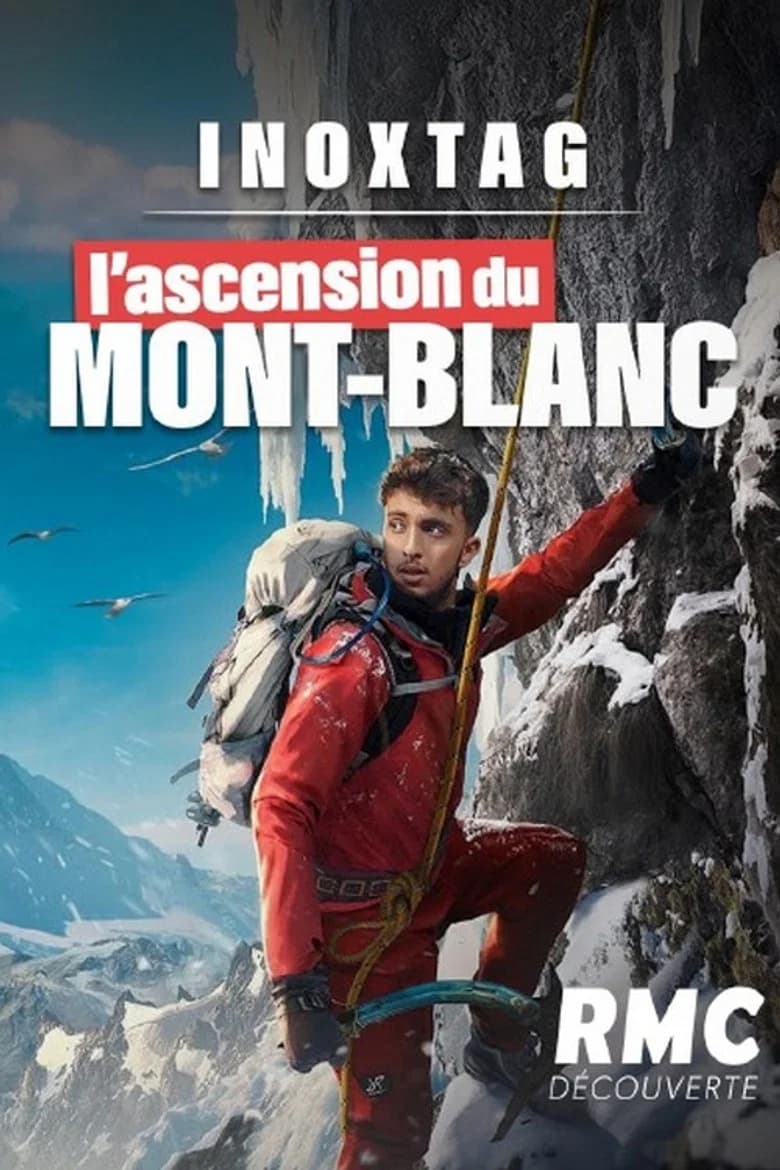 Inoxtag, l'ascension du Mont-Blanc