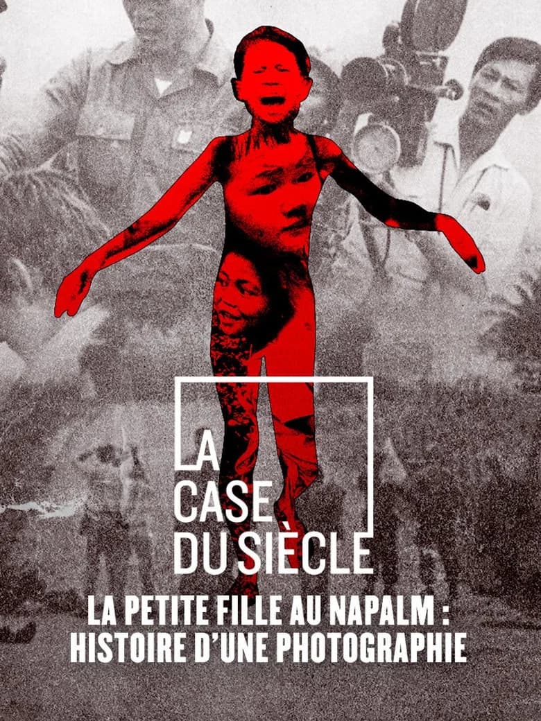 La petite fille au napalm : histoire d'une photographie